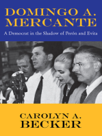 Domingo A. Mercante: A Democrat in the Shadow of Perón and Evita