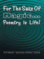 For the Sake of Magic…Poemtry Is Life!