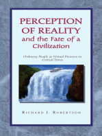 Perception of Reality and the Fate of a Civilization: Ordinary People as Virtual Pioneers in Critical Times