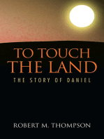 To Touch the Land: The Story of Daniel