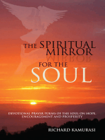 The Spiritual Mirror for the Soul: Devotional Prayer Poems of the Soul on Hope, Encouragement and Prosperity