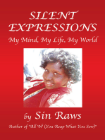 Silent Expressions: My Mind, My Life, My World