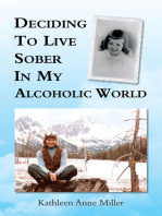 Deciding to Live Sober in My Alcoholic World