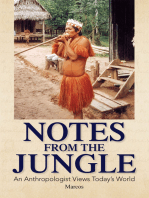 Notes from the Jungle: An Anthropologist Views Today's World