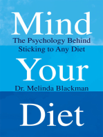 Mind Your Diet: The Psychology Behind Sticking to Any Diet