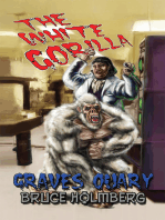 The White Gorilla: Graves Quary