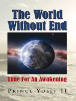 The World Without End: Time for an Awakening
