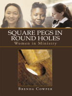 Square Pegs in Round Holes: Women in Ministry