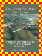 The Great Rat Race for Europe: Stories of the 357Th Fighter Group Sortie Number One