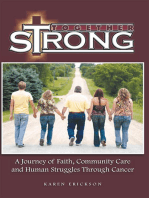 Together Strong: A Journey of Faith, Community Care and Human Struggles Through Cancer
