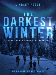 The Darkest Winter: A Post-Apocalyptic Survival Adventure: Savage North Chronicles, #1