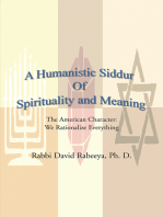 A Humanistic Siddur of Spirituality and Meaning: The American Character: We Rationalize Everything