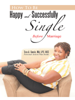 How to Be Happy and Successfully Single: Before Marriage