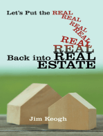 Let’S Put the Real Back into Real Estate