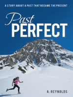 Past Perfect: A Story About a Past That Became the Present