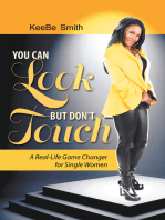 You Can Look but Don’T Touch: A Real-Life Game Changer for Single Women!