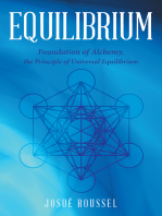 Equilibrium: Foundation of Alchemy, the Principle of Universal Equilibrium