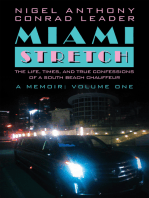 Miami Stretch: The Life, Times, and True Confessions of a South Beach Chauffeur