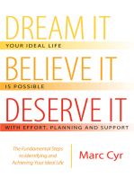 Dream It, Believe It, Deserve It