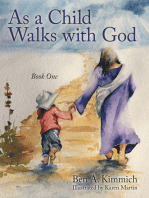 As a Child Walks with God: Book One