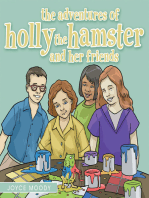 The Adventures of Holly the Hamster and Her Friends