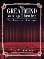 The Greatmind Marriage Theater: The Gospel of Marriage