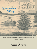 Schumacher Way: A Fictionalized History of the Founding of Camp Cotuit
