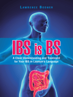 Ibs Is Bs: A Clear Understanding and Treatment for Your Ibs in Layman’S Language