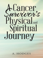 A Cancer Survivor’S Physical and Spiritual Journey