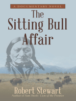 The Sitting Bull Affair: A Documentary Novel