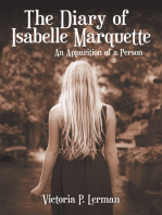 The Diary of Isabelle Marquette: An Apparition of a Person