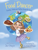 Food Dancer: Traveling, Tasting and Twirling Around the World