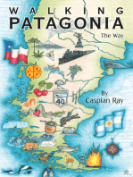 Walking Patagonia: The Way