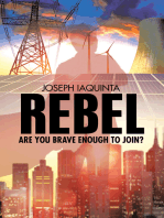 Rebel: Are You Brave Enough to Join?