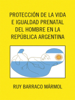 Proteccion De La Vida E Igualdad Prenatal Del Hombre En La Republica Argentina