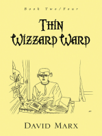 Thin Wizzard Ward: Book Two/Four