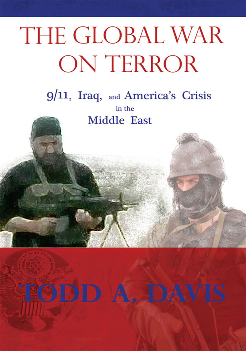 The Global War on Terror by Todd A. Davis (Ebook) - Read free for 30 days