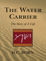 The Water Carrier: The Story of a Life