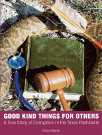 Good Kind Things for Others: A True Story of Corruption in the Texas Panhandle