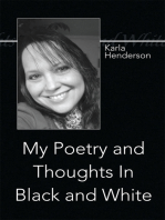 My Poetry and Thoughts in Black and White