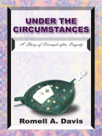 Under the Circumstances: A  Story of Triumph After Tragedy
