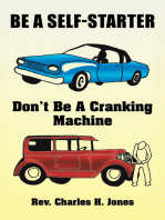 Be a Self-Starter: Don't Be a Cranking Machine: Don't Be a Cranking Machine