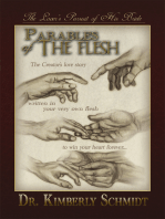 Parables of the Flesh: The Lover's Pursuit of His Bride
