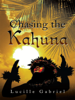 Chasing the Kahuna
