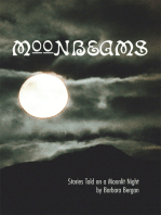 Moonbeams: Stories Told on a Moonlit Night
