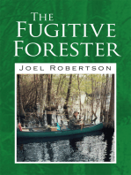 The Fugitive Forester