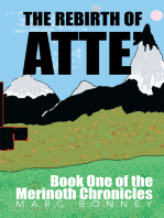 The Rebirth of Atte': Book One of the Merinoth Chronicles