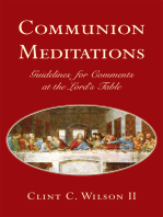 Communion Meditations: Guidelines for Comments at the Lord's Table