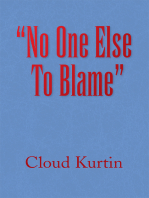''No One Else to Blame''