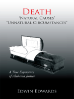 Death ''Natural Causes'' ''Unnatural Circumstances'': A True Experience of Alabama Justice